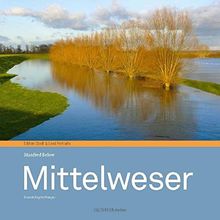 Mittelweser (Edition Stadt & Land Portraits)