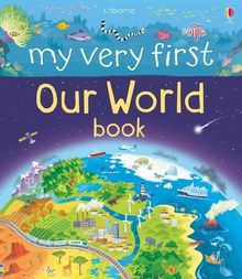 My Very First Our World Book (My Very First Book)
