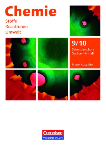 Chemie Stoffe - Reaktionen - Umwelt (Neue Ausgabe)   Chemie Stoffe - Reaktionen - Umwelt (Neue Ausgabe) - Sekundarschule Sachsen-Anhalt - 9 10 Schuljahr - Volkmar Dietrich Barbara Arndt Gerhard Meyendorf Adolf Block Johannes Elsner Kartoniert (TB)