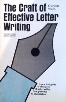 The Craft of Effective Letter Writing