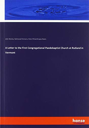 A Letter to the First Congregational Paedobaptist Church at Rutland in Vermont