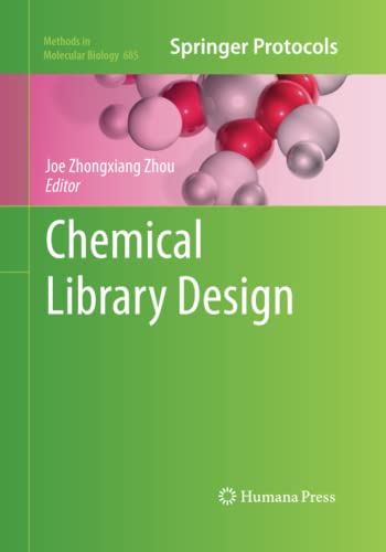 Chemical Library Design (Methods in Molecular Biology, Band 685)
