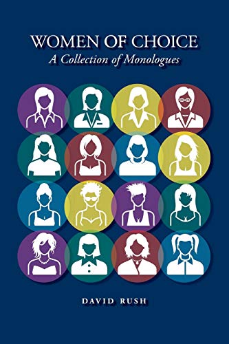 Women of Choice: A Collection of Monologues