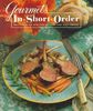 Gourmet's In Short Order: 250 Fabulous Recipes in Under 45 Minutes
