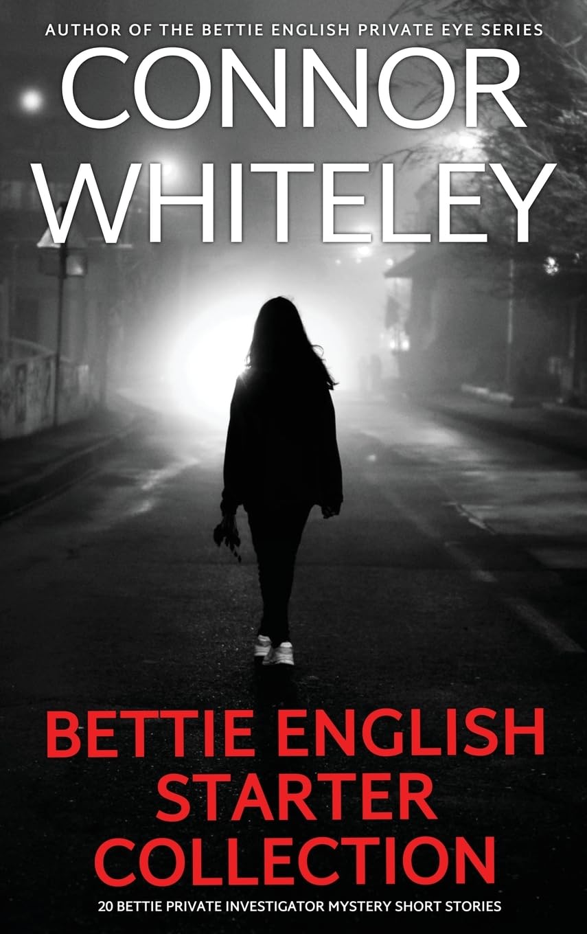 Bettie English Mystery Starter Collection: 20 Bettie Private Investigator Mystery Short Stories (The Bettie English Private Eye Mysteries, Band 0)