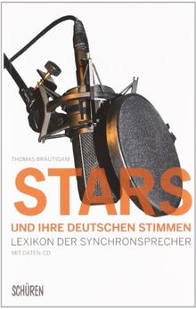 Stars und ihre deutschen Stimmen.  Lexikon der Synchronsprecher