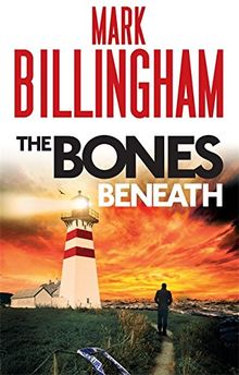 The Bones Beneath (Tom Thorne Novels)