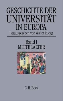 Geschichte der Universität in Europa, 4 Bde., Bd.1, Mittelalter