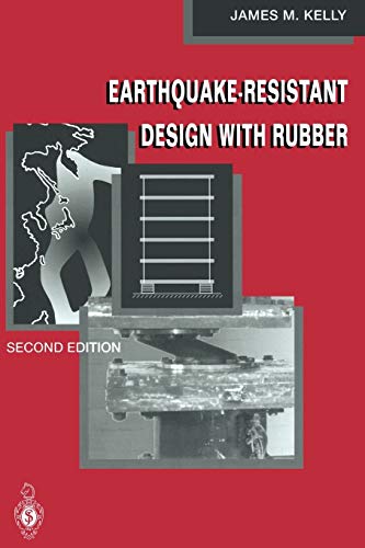 Earthquake-Resistant Design with Rubber, Second Edition