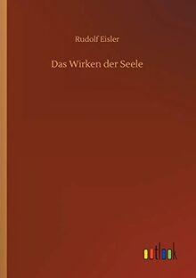 Das Wirken der Seele