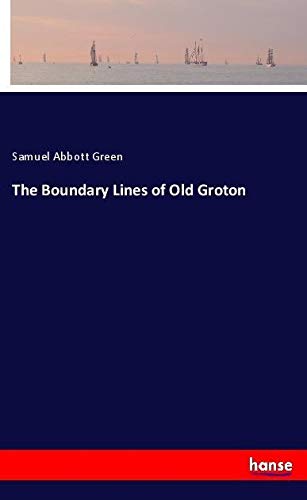 The Boundary Lines of Old Groton