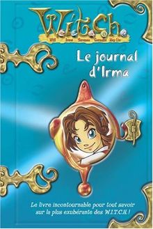 Le journal d'Irma : aventures & secrets d'une Witch