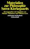 Materialien zur Philosophie SÝren Kierkegaards: Herausgegeben und eingeleitet von Michael Theunissen und Wilfried Greve (suhrkamp taschenbuch wissenschaft)