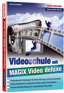 Videoschule mit MAGIX Video deluxe