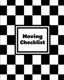 Moving Checklist: Moving To A New Home Or House, Keep Track Of Important Details, Journal, Book, Planner