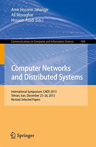 Computer Networks and Distributed Systems: International Symposium, CNDS 2013, Tehran, Iran, December 25-26, 2013, Revised Selected Papers (Communications in Computer and Information Science)