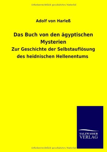 Das Buch von den ägyptischen Mysterien: Zur Geschichte der Selbstauflösung des heidnischen Hellenentums