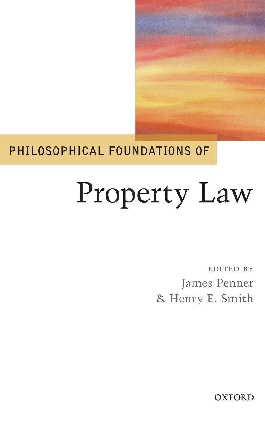 PHILOSOPHICAL FOUNDATIONS PROP LAW PF C (Philosophical Foundations of Law)