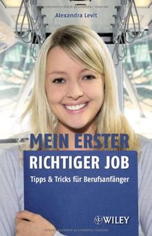 Mein erster richtiger Job: Tipps und Tricks für Berufsanfänger