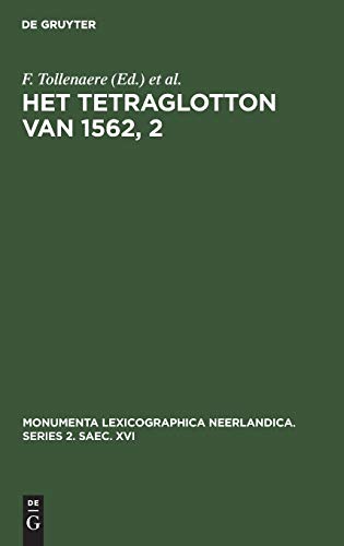 Het Tetraglotton van 1562, 2 (Monumenta lexicographica Neerlandica. Series 2. Saec. XVI, Vol. 2, Band 2)