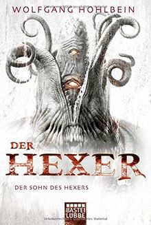 Der Sohn des Hexers: Ein Hexer-Roman (Der Hexer, Band 7) von Hohlbein, Wolfgang | Buch | Zustand akzeptabel