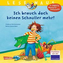 LESEMAUS 85: Ich brauch doch keinen Schnuller mehr!