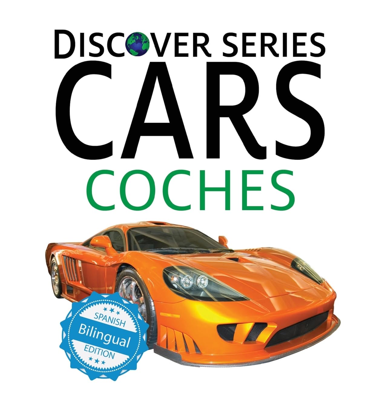 Cars / Coches (Xist Kids Bilingual Spanish English, Band 26)