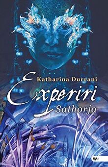 Experiri: Sathorja