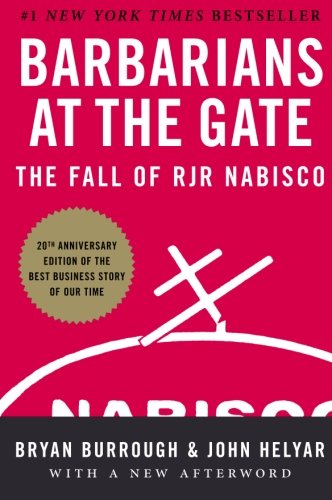 Bryan Burrough Barbarians At The Gate, The Fall Of Rjr Nabisco