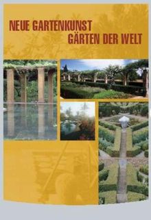 Neue Gartenkunst - Gärten der Welt: Gärten Der Welt (3 DVDs)