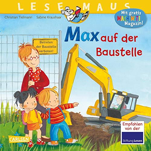 LESEMAUS 12: Max auf der Baustelle (12)