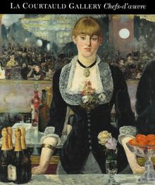 La Courtauld gallery : chefs-d'oeuvre