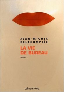 La vie de bureau