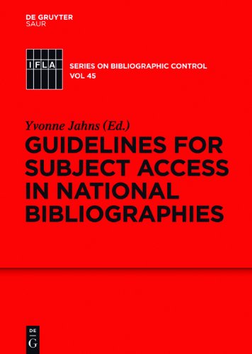 Guidelines for Subject Access in National Bibliographies (Ifla Series on Bibliographic Control)