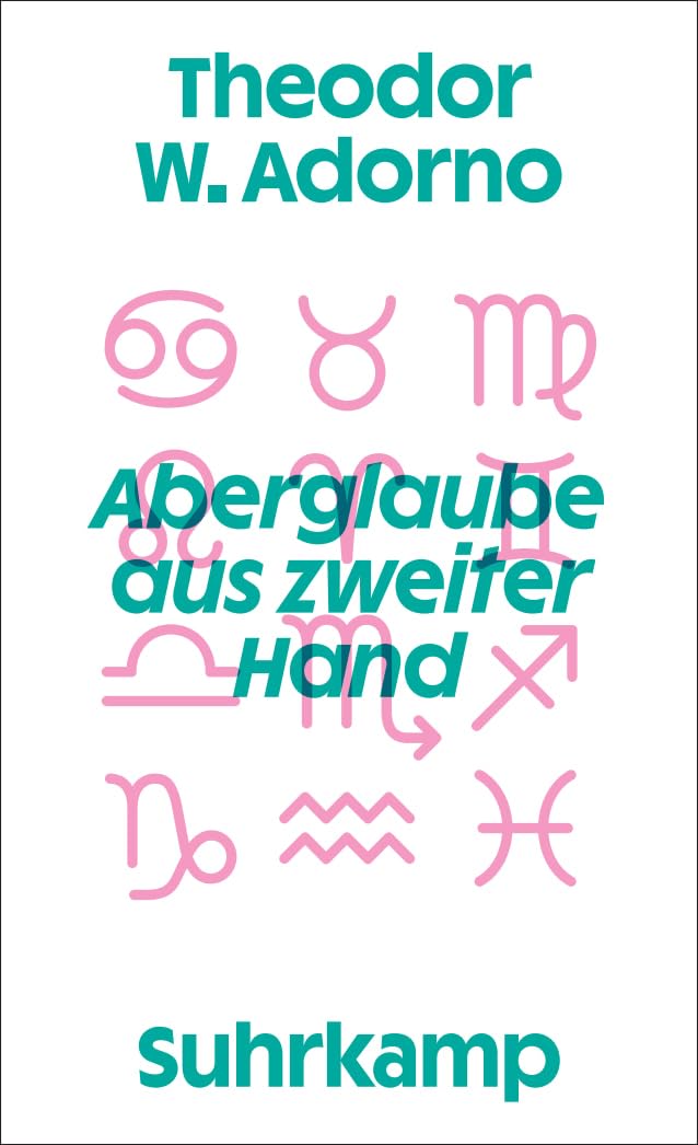 Adorno, Theodor W.: Aberglaube aus zweiter Hand