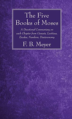 The Five Books of Moses: A Devotional Commentary on Each Chapter from Genesis, Leviticus, Exodus, Numbers, Deuteronomy