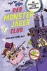 Der Monsterjäger-Club 2 – Spuk auf Burg Alb: Mit Krimirätseln zum Mitraten (Monsterjäger-Club (Ratekrimis für Erstleser), Band 2)