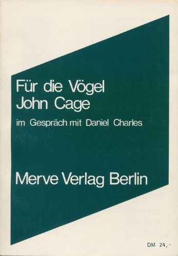 Cage, John: Für die Vögel