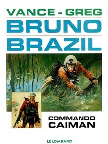 Bruno Brazil. Vol. 1. Commando Caïman