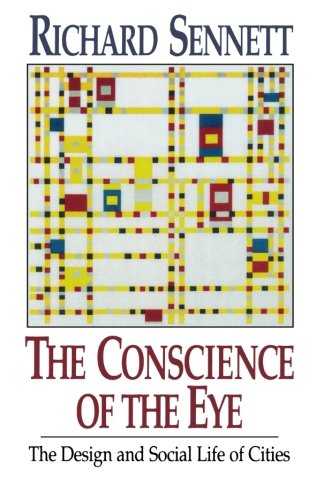 Richard Sennett - GEBRAUCHT The Conscience of the Eye The Design and Social Life of Cities - Preis vom 02062023 050629 h