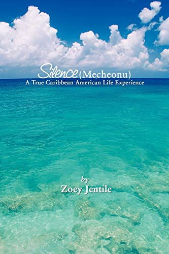 Silence (Mecheonu): A True Caribbean American Life Experience