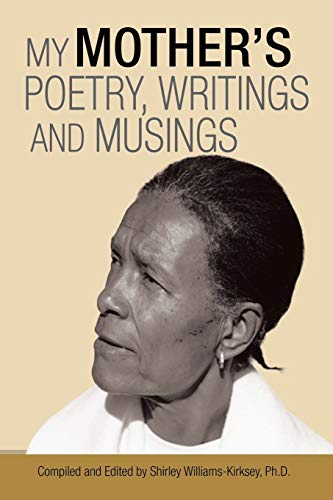 My Mother’s Poetry, Writings and Musings