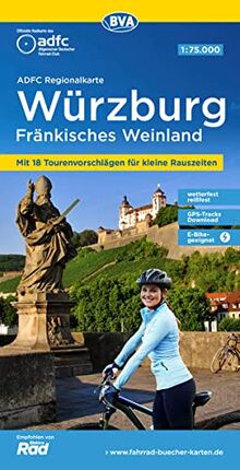 ADFC Regionalkarte Würzburg Fränkisches Weinland mit Tourenvorschlägen, 1:75.000, reiß- und wetterfest, GPS-Tracks Download, E-Bike geeignet (ADFC-Regionalkarte 1:75000)