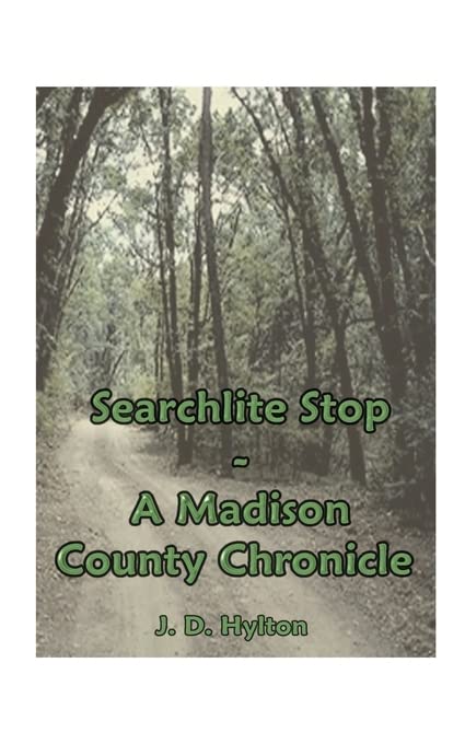 Searchlite Stop: A Madison County Chronicle