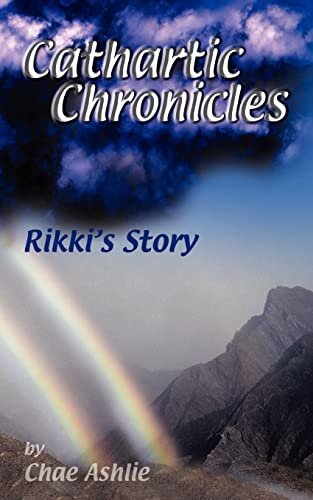 Cathartic Chronicles: Rikki's Story