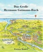 Das Große Hermann Gutmann Buch: Eine Auswahl der besten Geschichten
