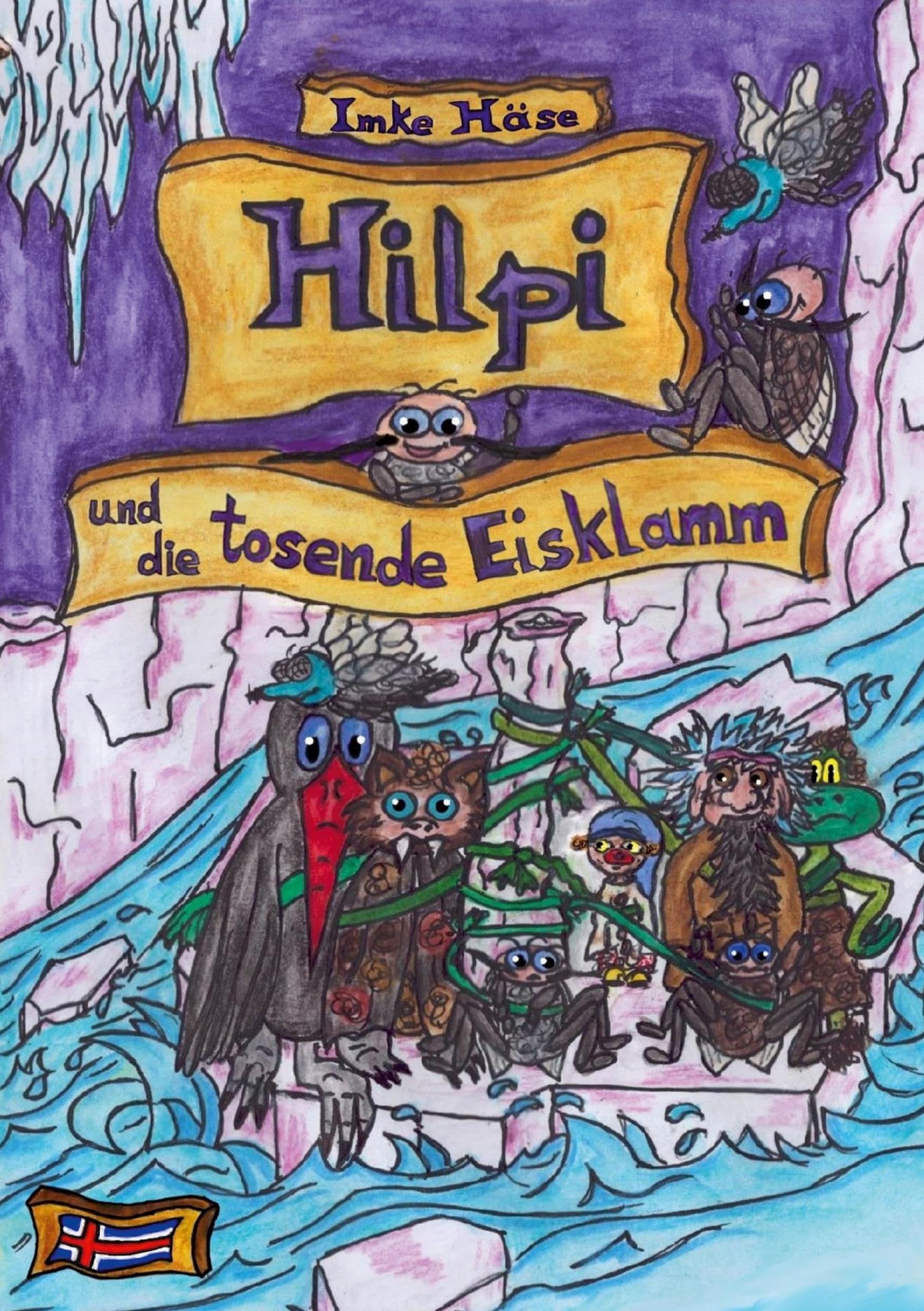 Hilpi und die tosende Eisklamm: Hilpis Abenteuer Band 13