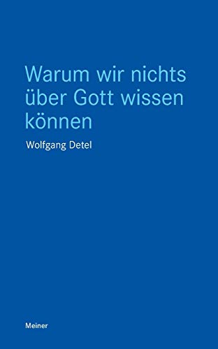 Warum wir nichts über Gott wissen können (Blaue Reihe)