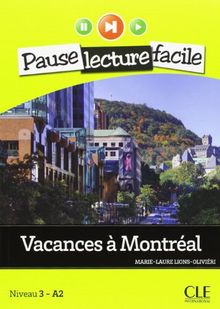 Niveau 2: Vacances à Montréal: Lektüre + Audio-CD