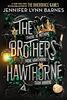 The Brothers Hawthorne (The Inheritance Games, 4)